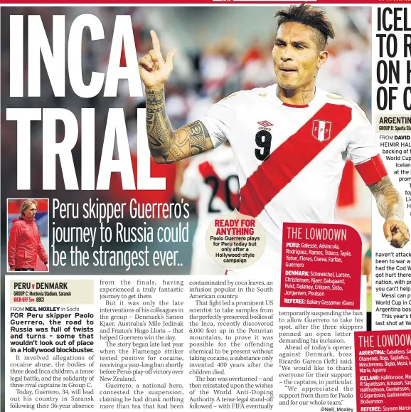  ??  ?? READY FOR ANYTHING Paolo Guerrero plays for Peru today but only after a Hollywood-style campaign