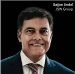  ??  ?? Sajjan Jindal JSW Group