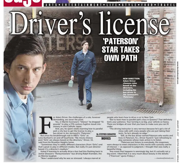  ??  ?? NEW DIRECTION: Adam Driver chooses roles based on the directors, including his bus driver in Jim Jarmusch’s ‘Paterson.’