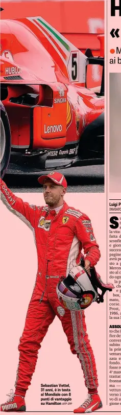  ??  ?? Sebastian Vettel, 31 anni, è in testa al Mondiale con 8 punti di vantaggio su Hamilton AFP-IPP