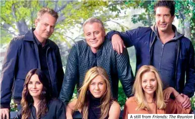  ??  ?? A still from
Friends: The Reunion