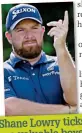  ?? ?? Shane Lowry ticks two valuable boxes