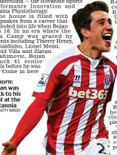  ?? GETTY IMAGES ?? Reborn: Bojan was back to his best at the Britannia