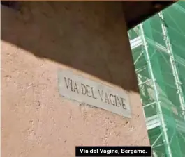  ??  ?? Via del Vagine, Bergame.