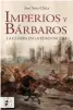  ??  ?? Imperios y bárbaros. La guerra en la edad oscura
José Soto Chica
Desperta Ferro. Madrid (2019). 622 págs. 24,95 €.