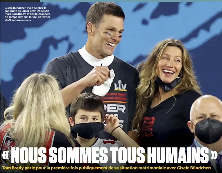  ?? PHOTO D’ARCHIVES ?? Gisele Bündchen avait célébré la conquête du Super Bowl LV de son mari, Tom Brady, et des Buccaneers de Tampa Bay, en Floride, en février 2021.