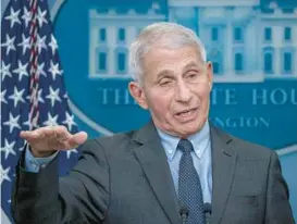  ?? KEN CEDENO/ABACA PRESS ?? Dr. Anthony Fauci, the nation’s top infectious disease expert, urged people on Tuesday to get COVID-19 boosters “for your own safety, for that of your family.”