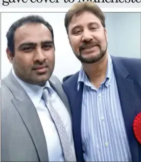  ??  ?? SUPPORT: Labour’s Manchester Gorton candidate Afzal Khan, right, with Mohammad Tahir Siddique