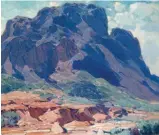  ??  ?? Hanson Duvall Puthuff (1875-1972), Towering Butte, oil on canvas, 26 x 30” Estimate: $8/12,000