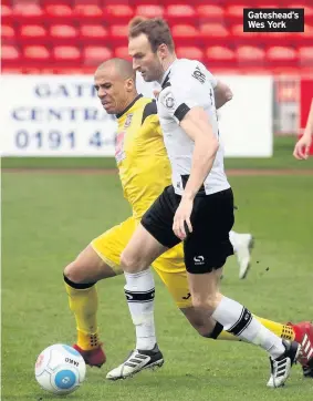  ??  ?? Gateshead’s Wes York