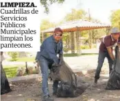  ??  ?? LIMPIEZA.
Cuadrillas de Servicios Públicos Municipale­s limpian los panteones.