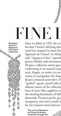  ??  ?? Necklace, Chanel’s Signature de Chanel collection