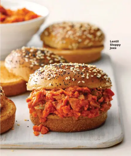  ??  ?? Lentil Sloppy Joes