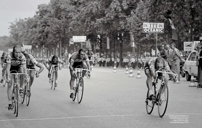  ??  ?? Godefroot (r) strains to win the irst ever Tour stage inish on the Champs Elysées, 1975