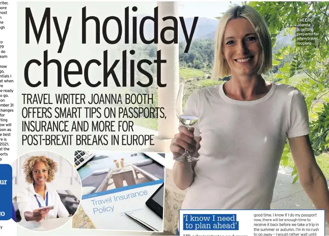  ??  ?? CHEERS! Joanna is getting prepared for when travel reopens