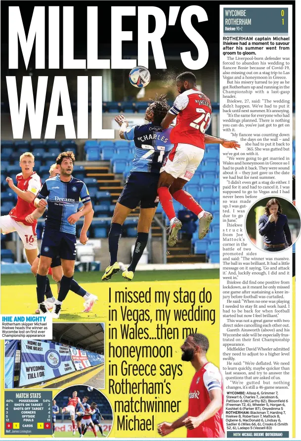  ??  ?? IHIE AND MIGHTY Rotherham skipper Michael Ihiekwe heads the winner as Wycombe lost on first ever Championsh­ip appearance