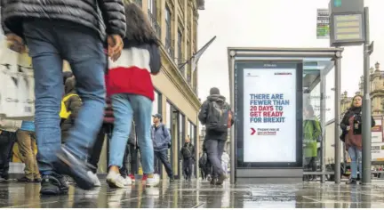  ?? (Photo: AP) ?? UK Government posters along Edinburgh’s Princes Street advise people to prepare for Brexit, in Edinburgh, Scotland, yesterday.