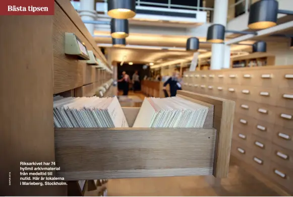 ?? ?? Riksarkive­t har 74 hyllmil arkivmater­ial från medeltid till nutid. Här är lokalerna i Marieberg, Stockholm.
