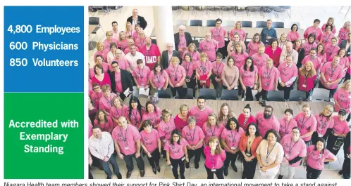  ??  ?? Niagara Health team members showed their support for Pink Shirt Day, an internatio­nal movement to take a stand against bullying, by wearing Be Kind shirts earlier this year.