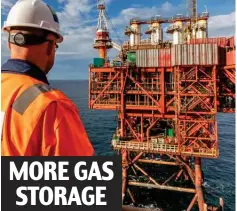  ?? ?? The Rough storage facility off Yorkshire was axed in 2017 MORE GAS STORAGE