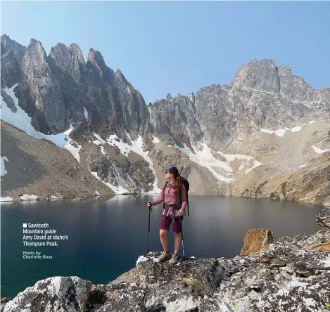  ?? Photo by Charlotte Ross ?? Sawtooth Mountain guide Amy David at Idaho’s Thompson Peak.