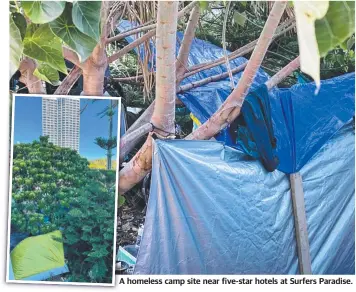  ?? ?? A homeless camp site near five-star hotels at Surfers Paradise.