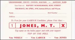  ??  ?? ■ Loughborou­gh’s Mike Jones’ first election card.