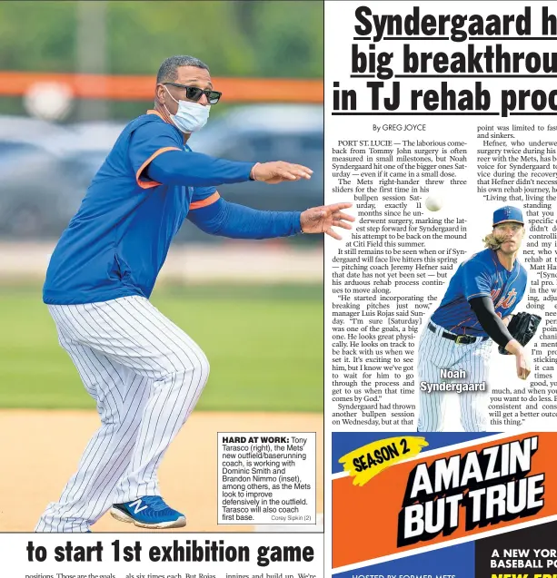  ?? Corey Sipkin (2) ?? HARD AT WORK: Tony Tarasco (right), the Mets’ new outfield/baserunnin­g coach, is working with Dominic Smith and Brandon Nimmo (inset), among others, as the Mets look to improve defensivel­y in the outfield. Tarasco will also coach first base.