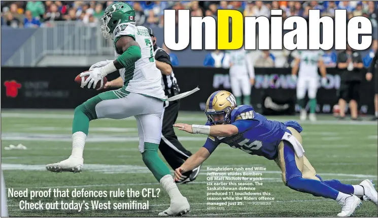  ?? — POSTMEDIA NEWS FILES ?? Roughrider­s rush end Willie Jefferson eludes Bombers QB Matt Nichols for a picksix earlier this season. The Saskatchew­an defence produced 11 touchdowns this season while the Riders offence managed just 25.