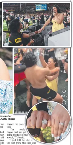  ?? Pictures: Brad Fleet, Getty Images ?? (Clockwise from above) Brian To’o and Moesha Crichton-Ropati; the Panthers star proposes after the grand final; the lap dance in the dressing room; and the rings.