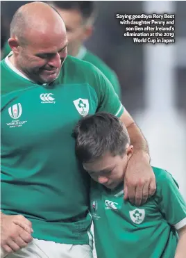  ??  ?? Saying goodbye: Rory Best with daughter Penny and son Ben after Ireland’s eliminatio­n at the 2019
World Cup in Japan