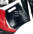  ??  ?? Bag, £35, V by Very. co.uk