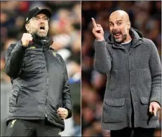  ?? Photo: AFP ?? Jurgen Klopp (left) and Pep Guardiola are on a collision course over the next two weeks as they chase historic trophy hauls.