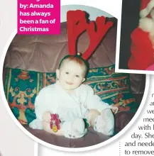  ??  ?? Years gone by: Amanda has always been a fan of Christmas