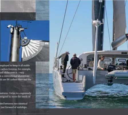  ??  ?? FAR RIGHT Numerous companies contribute­d to Cation, including Westhaven’s Pure Engineerin­g which did the FEA. RIGHT The halyard’s auto engage/ disengage mechanism makes raising/ lowering the main very easy.