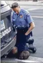  ?? ASSOCIATED PRESS ?? Minneapoli­s cop Derek Chauvin kneels on the neck of George Floyd, a handcuffed man who was pleading that he could not breathe. Floyd later died in custody.