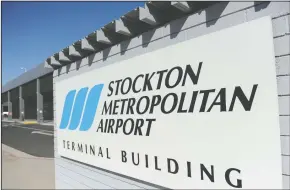  ??  ?? The Stockton Metropolit­an Airport is seen in Stockton on Tuesday.