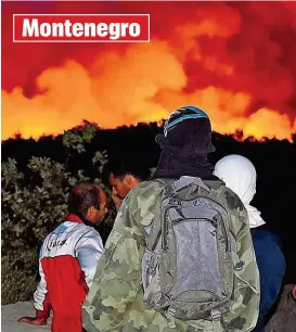  ??  ?? Mehrere Orte in Montenegro mussten evakuiert werden. Die Regierung bat Brüssel um Hilfe im Kampf gegen die Flammen. Montenegro