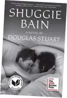 ?? FOTO: MARTYN PICKERSGIL­L/PRESSBILD ?? Den skotske författare­n Douglas Stuarts roman Shuggie Bain är färsk Bookerpris­vinnare.