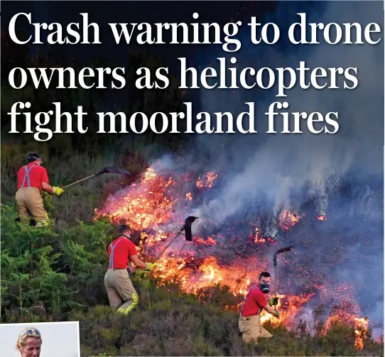  ??  ?? Beating back the flames: Firefighte­rs tackle the blaze at Winter Hill near Bolton