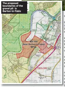  ??  ?? The proposed boundaries of the gravel pit in Barton-in-fabis