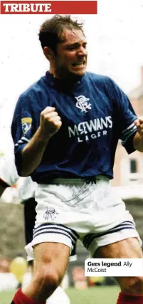  ??  ?? Gers legend Ally McCoist