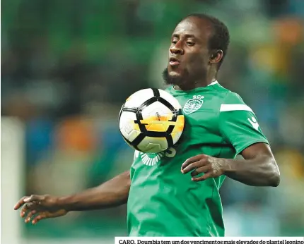  ??  ?? CARO. Doumbia tem um dos vencimento­s mais elevados do plantel leonino