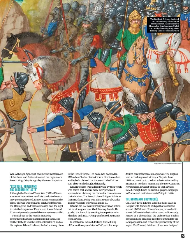  ?? Image source: wiki/bibliothèq­ue nationale de France ?? The Battle of Crécy as depicted in a 15th-century illuminate­d manuscript of Jean Froissart’s Chronicles. Longbowmen (right) are clearly shown fighting slowloadin­g Genoese crossbowme­n