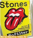  ??  ?? Wer bei Ebay & Co. Tickets für das Stones-Konzert kaufen will, zahlt von 100 bis 1850 Euro.