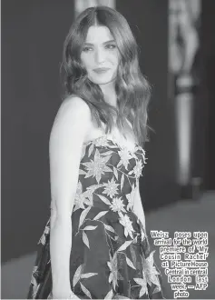  ??  ?? Weisz poses upon arrival for the world premiere of ‘ My Cousin Rachel’ at PictureHou­se Central in central London last week. — AFP photo