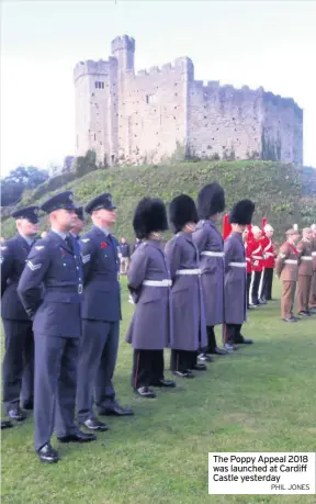  ?? PHIL JONES ?? The Poppy Appeal 2018 was launched at Cardiff Castle yesterday