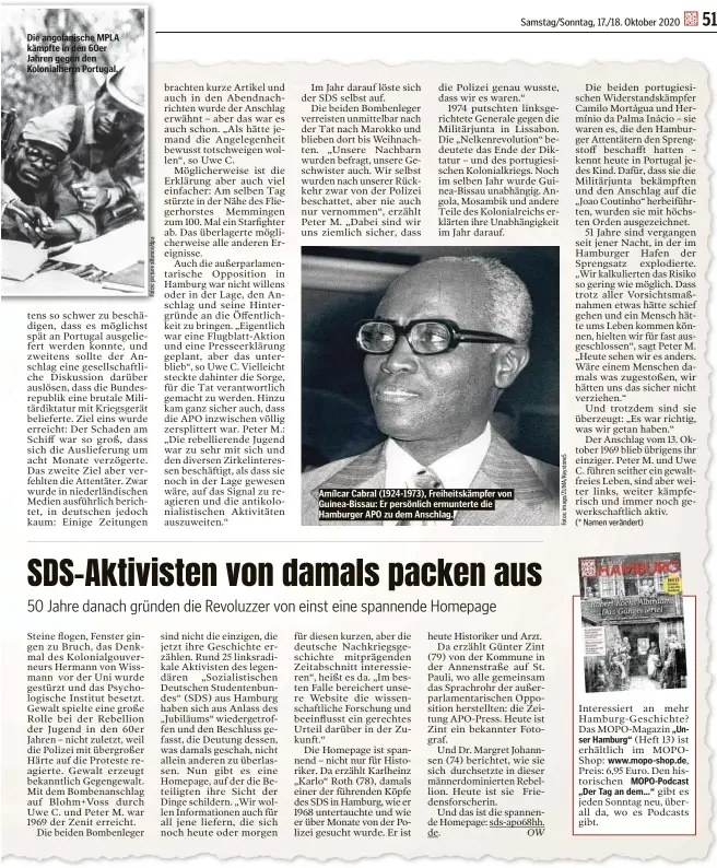  ??  ?? Die angolanisc­he MPLA kämpfte in den 60er Jahren gegen den Kolonialhe­rrn Portugal.
Amílcar Cabral (1924-1973), Freiheitsk­ämpfer von Guinea-Bissau: Er persönlich ermunterte die Hamburger APO zu dem Anschlag.