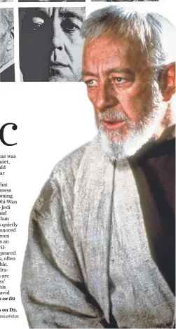  ?? Associated Press photos ?? Alec Guinness in “Star Wars”; find key to other roles on D2.
