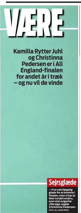  ?? FOTO: ALL OVER PRESS ?? Sejrsglaed­e
– Vi er selvfølgel­ig glade for at komme i finalen, men vi har jo ikke vundet endnu, som min svigerfar ville sige, sagde Christinna Pedersen. mål scorede Mohamed Salah for Liverpool i 5-0-sejren over Watford i Premier League. Roberto...